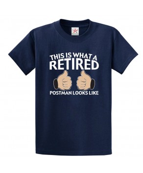 This Is What A Retired Postman Looks Like Classic Unisex Kids and Adults T-Shirt